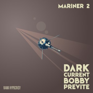 Bobby Previte的專輯Dark Current: Mariner 2