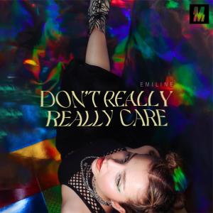 Emiline的專輯Don't Really Really Care