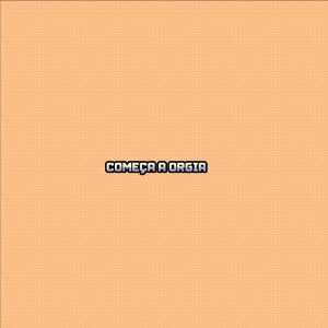 Album Começa a orgia (Explicit) from Dj Menor