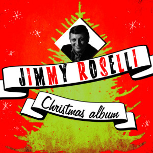 ดาวน์โหลดและฟังเพลง Christmas พร้อมเนื้อเพลงจาก Jimmy Roselli
