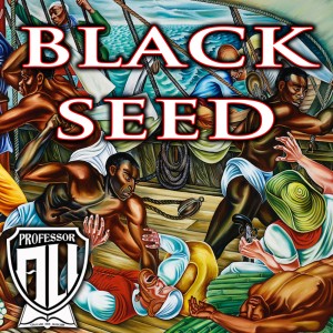 ดาวน์โหลดและฟังเพลง Black Seed พร้อมเนื้อเพลงจาก Professor A.L.I.