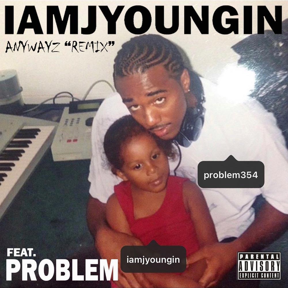 Anywayz (feat. Problem) (Remix) (Explicit) (Remix|Explicit)