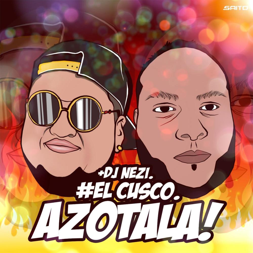 Azotala (feat. El Cusco) (Explicit)