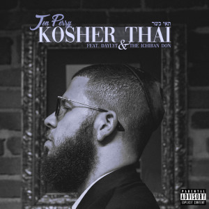 ดาวน์โหลดและฟังเพลง Kosher Thai (Explicit) พร้อมเนื้อเพลงจาก Jon Perry
