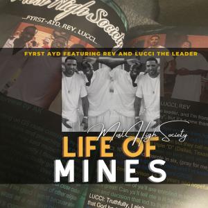 Rev的專輯Life Of Mines (feat. Rev & Lucci the Leader)