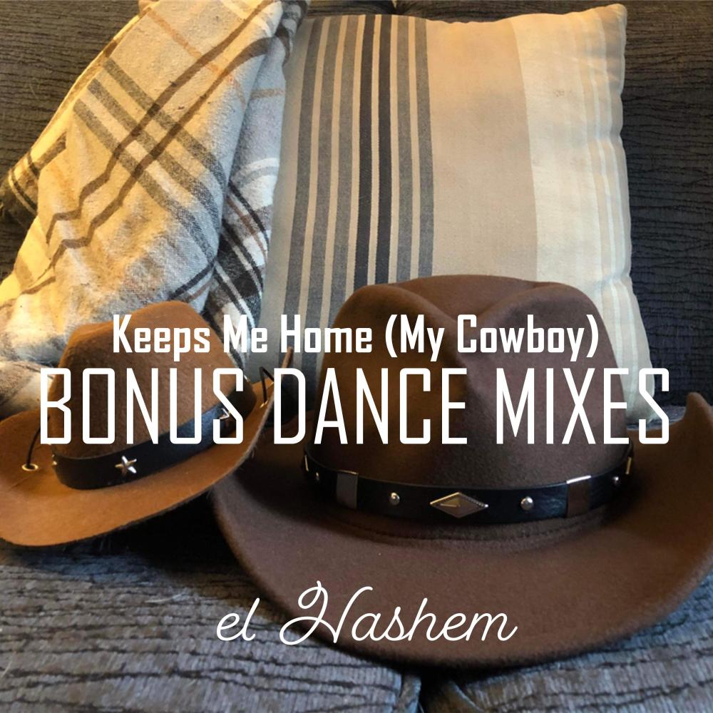 Keeps Me Home (My Cowboy) (, Riehl Mix)