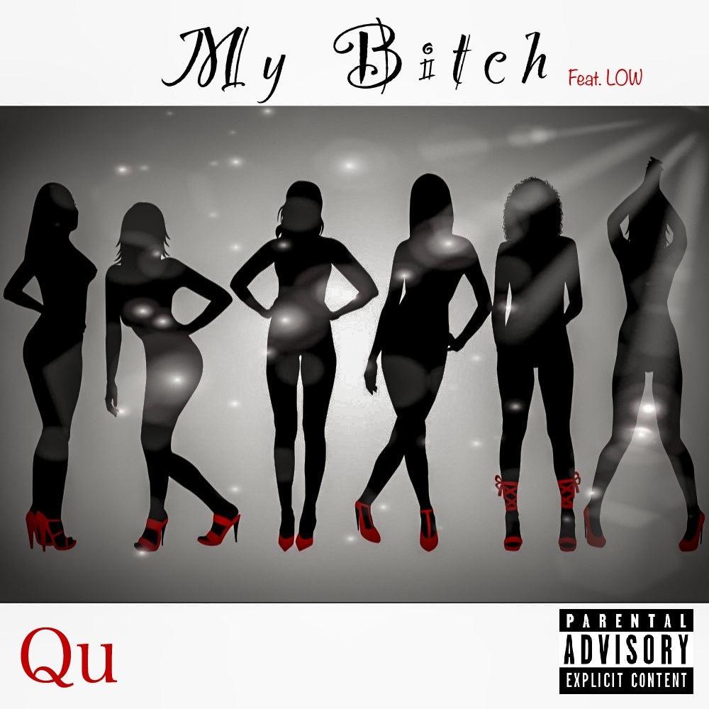 My Bitch (feat. LOW) (Explicit)
