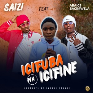 收聽Saizi的Icifuba Na Icifine歌詞歌曲
