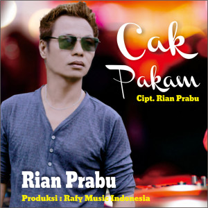 Dengarkan Cak Pakam (Explicit) lagu dari Rian Prabu dengan lirik