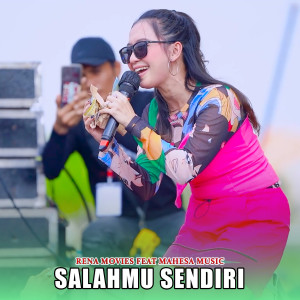 ดาวน์โหลดและฟังเพลง Salahmu Sendiri (Live) พร้อมเนื้อเพลงจาก Rena Movies