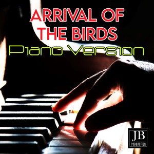 Arrival of the Birds (Piano Version) dari Soundtrack Orchestra