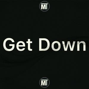 收聽Magnificent T的Get Down (feat. Rich The Kid) (Explicit)歌詞歌曲