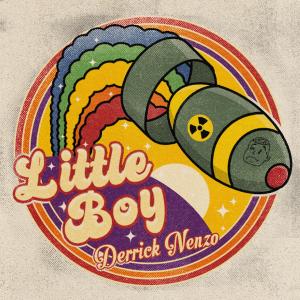 Derrick Nenzo的專輯Little Boy (Explicit)