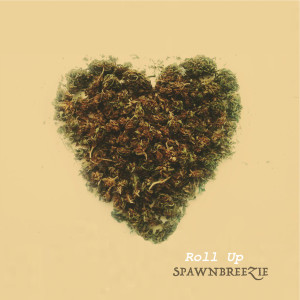 Album Roll Up oleh Spawnbreezie