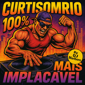 DJ Marlboro的專輯Curtisom Rio 100% Mais Implacável