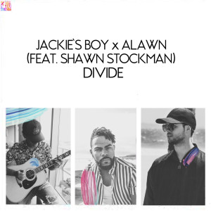 Dengarkan lagu Divide nyanyian Jackie's Boy dengan lirik