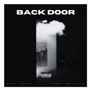 Listen to Back Door (Explicit) song with lyrics from Envy Caine