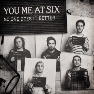 收聽You Me At Six的No One Does It Better歌詞歌曲