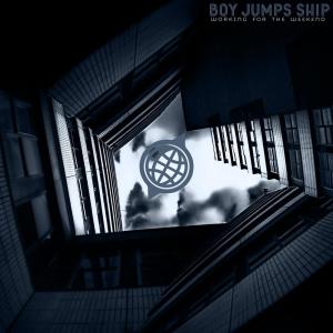 Dengarkan lagu Working for the Weekend nyanyian Boy Jumps Ship dengan lirik