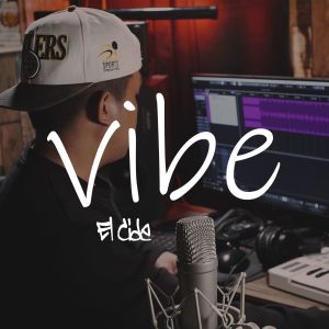 Album Vibe (Explicit) from El Cide