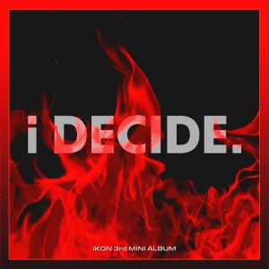 iKON的專輯i DECIDE