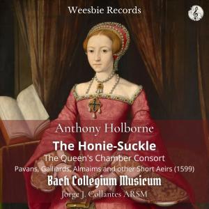 Album Holborne: The Honie Suckle (The Queen's Chamber Consort) from Jorge J. Collantes
