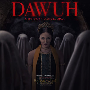 อัลบัม Dawuh (From "Badarawuhi Di Desa Penari") ศิลปิน Madukina