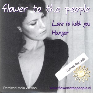 Flower To The People的專輯Love To Hold You / Hunger