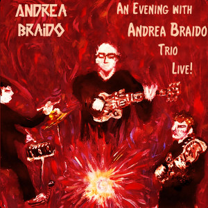 Album An Evening With Andrea Braido Trio Live from Andrea Braido