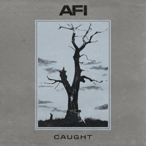 AFI的專輯Caught