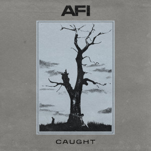 AFI的專輯Caught