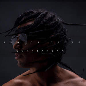 Listen to Quarentena (Explicit) song with lyrics from Junior Dread