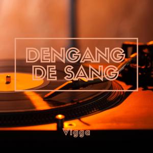 收聽Vigga的Dengang De Sang歌詞歌曲
