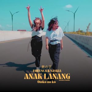Listen to Anak Lanang (Japanese) song with lyrics from Forysca
