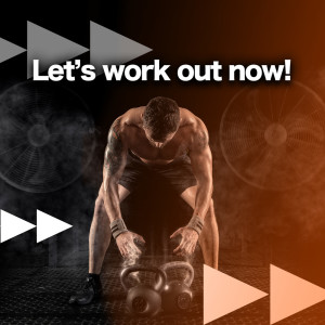 Album Let's work out now! DJMIX oleh WORK OUT GYM - DJ MIX