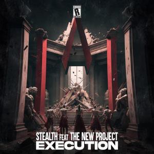 Stealth的專輯EXECUTION (feat. The New Project)