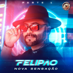Album Nova Sensação - Pt.1 from Felipão