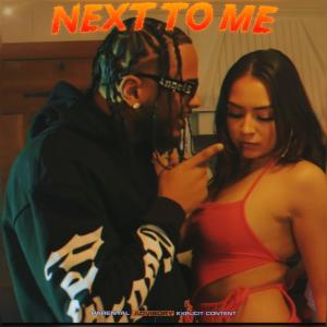 ดาวน์โหลดและฟังเพลง Next To Me (Explicit) พร้อมเนื้อเพลงจาก ABZ