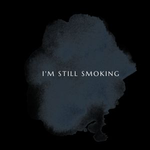 I'M STILL SMOKING dari Sandy Negi