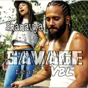 收听Shanavya的Savage歌词歌曲