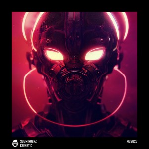 Listen to Keenetic song with lyrics from Subminderz