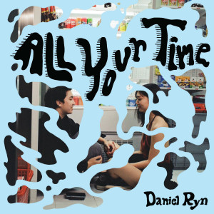 Album All Your Time oleh Daniel Ryn