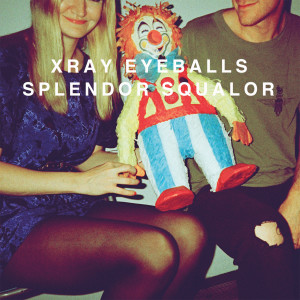 收聽Xray Eyeballs的Syrup歌詞歌曲