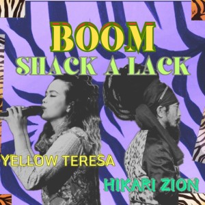 Album Boom Shack A Lack (feat. Yellow Teresa) from HIKARI ZION