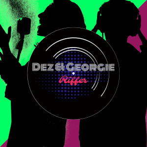 Listen to Riffer song with lyrics from Dez