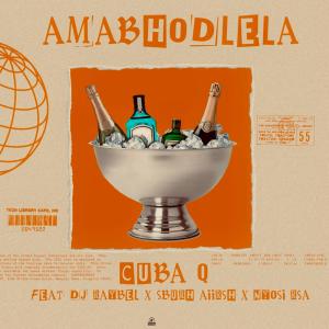 收聽DJ Raybel的Amabhodlela (feat. Cuba q, SburhAiirsh & Nyosi_RSA) (Special Version)歌詞歌曲