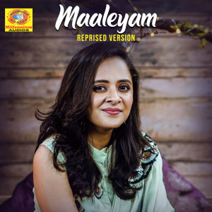 Listen to Maaleyam (Reprised Version) song with lyrics from Anju Joseph