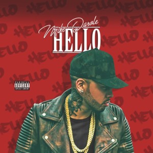 Mike Darole的专辑HELLO (Explicit)