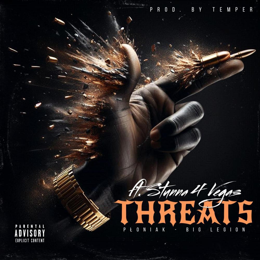 Threats (feat. Stunna 4 Vegas & Big Legion) (Explicit)