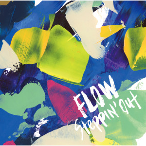 ดาวน์โหลดและฟังเพลง Steppin' Out (TV Size) พร้อมเนื้อเพลงจาก FLOW